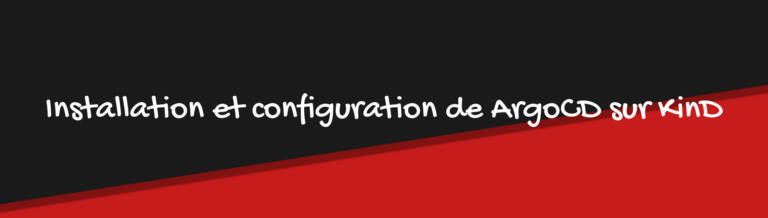 Installation et configuration de Argo CD sur KinD